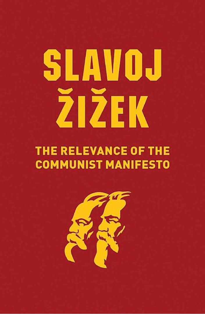 The Relevance of the Communist Manifesto by Slavoj Zizek