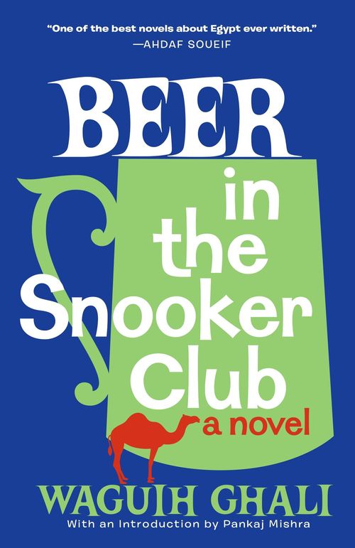 Beer in the Snooker Club by Waguih Ghali